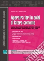 Apertura fori in solai di latero-cemento. Con Contenuto digitale per download e accesso on line libro