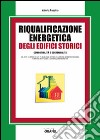 Riqualificazione energetica degli edifici storici libro