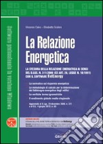 La relazione energetica. Con Contenuto digitale per download e accesso on line libro