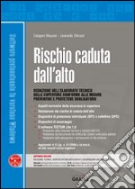 Rischio caduta dall'alto. Con Contenuto digitale per download e accesso on line libro