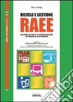 Riciclo e gestione RAEE libro