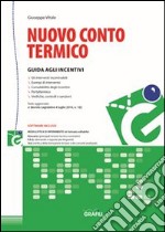 Nuovo conto termico. Con Contenuto digitale per download e accesso on line libro