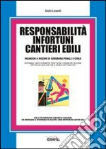 Responsabilità infortuni cantieri edili. Con Contenuto digitale per download e accesso on line libro