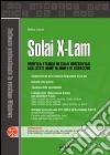 Solai X-LAM. Con Contenuto digitale per download e accesso on line libro