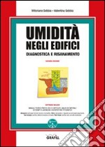 Umidità negli edifici. Diagnostica e risanamento. Con Contenuto digitale per download e accesso on line