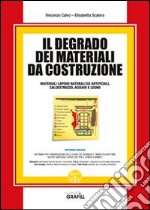 Il degrado dei materiali da costruzione. Con Contenuto digitale per download e accesso on line libro