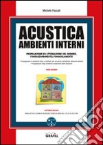 Acustica ambienti interni. Con Contenuto digitale per download e accesso on line libro