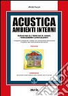 Acustica ambienti interni. Con Contenuto digitale per download e accesso on line libro di Pascali Michele