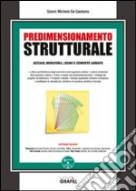 Predimensionamento strutturale. Con Contenuto digitale per download e accesso on line libro