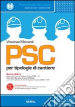 PSC per tipologie di cantieri. Con Contenuto digitale per download e accesso on line libro