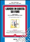 Lavori in quota su funi. Con Contenuto digitale per download e accesso on line libro