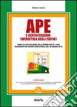 Ape e certificazione energetica degli edifici. Con CD-ROM libro