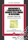 Adeguamento e miglioramento sismico degli edifici in muratura. Con software libro