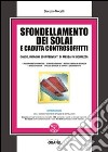 Sfondellamento dei solai e caduta dei controsoffitti. Cause, indagini ed interventi di messa in sicurezza. Con Contenuto digitale per download e accesso on line libro