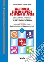 Guida alla valutazione del rischio sismico nei luoghi di lavoro. Con software libro