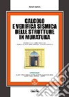 Calcolo e verifica sismica delle strutture in muratura. Con software libro