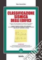 Classificazione sismica degli edifici. Con software libro