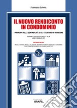 Il nuovo rendiconto in condominio. Con software libro