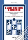 Il nuovo rendiconto in condominio. Con software libro di Schena Francesco