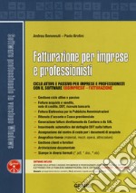 Fatturazione per imprese e professionisti. Ciclo attivo e passivo per imprese e professionisti con il software «EosImpresit - Fatturazione». Con Contenuto digitale (fornito elettronicamente) libro