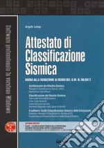 Attestato di classificazione sismica. Con Contenuto digitale per accesso on line libro