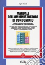 Manuale dell'amministratore di condominio. Con Contenuto digitale per download e accesso on line libro