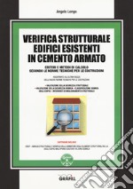 Verifica strutturale edifici esistenti in cemento armato. Con Contenuto digitale per download e accesso on line libro