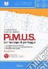 Pi.M.U.S. per tipologie di ponteggio. Con software libro