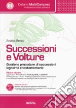 Successioni e volture. Gestione procedure di successioni legittime e testamentarie. Con software libro