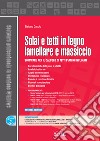 Solai e tetti in legno lamellare e massiccio. Software per il calcolo di tetti piani o inclinati. Con software libro