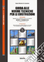 Guida alle norme tecniche per le costruzioni. Con software libro