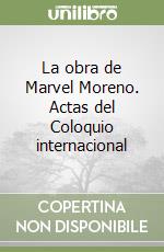 La obra de Marvel Moreno. Actas del Coloquio internacional
