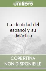 La identidad del espanol y su didáctica libro