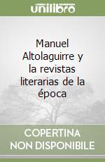 Manuel Altolaguirre y la revistas literarias de la época