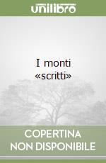 I monti «scritti»