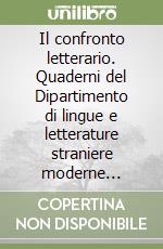 Il confronto letterario. Quaderni del Dipartimento di lingue e letterature straniere moderne dell'Università di Pavia. Vol. 35 libro