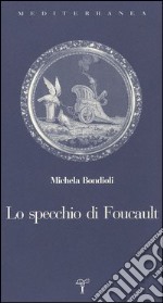 Lo specchio di Focault libro