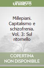 Millepiani. Capitalismo e schizofrenia. Vol. 3: Sul ritornello libro