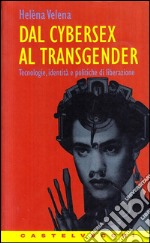 Dal cybersex al transgender libro