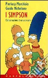 I Simpson. L'allucinazione di una sit-com libro di Marchisio Pierluca Michelone Guido