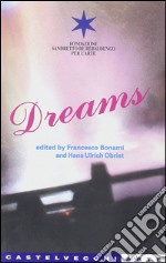 Sogni-Dreams. Ediz. bilingue