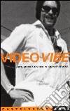Video Vibe. Arte, musica e video in Gran Bretagna libro