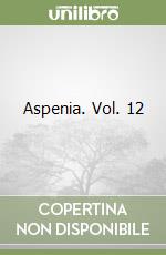 Aspenia. Vol. 12 libro