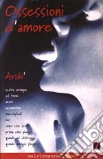 Ossessioni d'amore libro