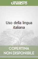 Uso della lingua italiana libro