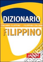 Filippino. Italiano-filippino. Filippino-italiano libro