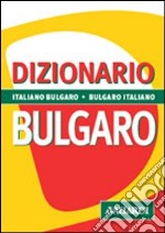 Dizionario bulgaro. italiano-bulgaro, bulgaro-italiano