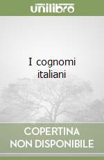 I cognomi italiani libro