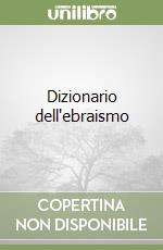 Dizionario dell'ebraismo libro