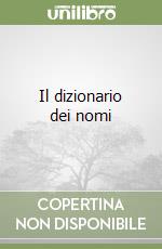Il dizionario dei nomi libro